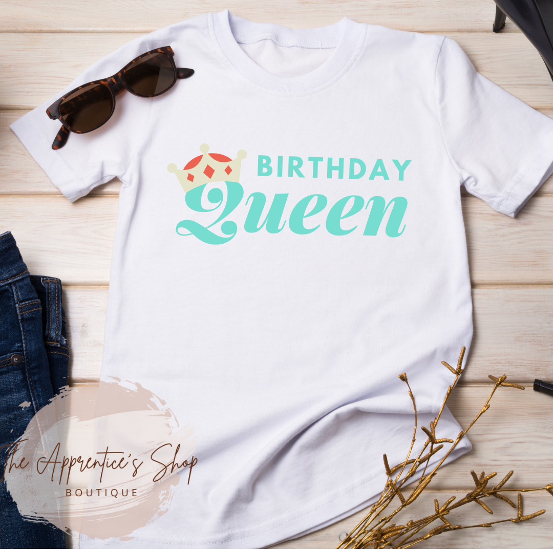 The Birthday Queen Apparel