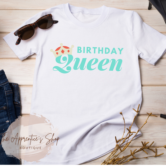 The Birthday Queen Apparel
