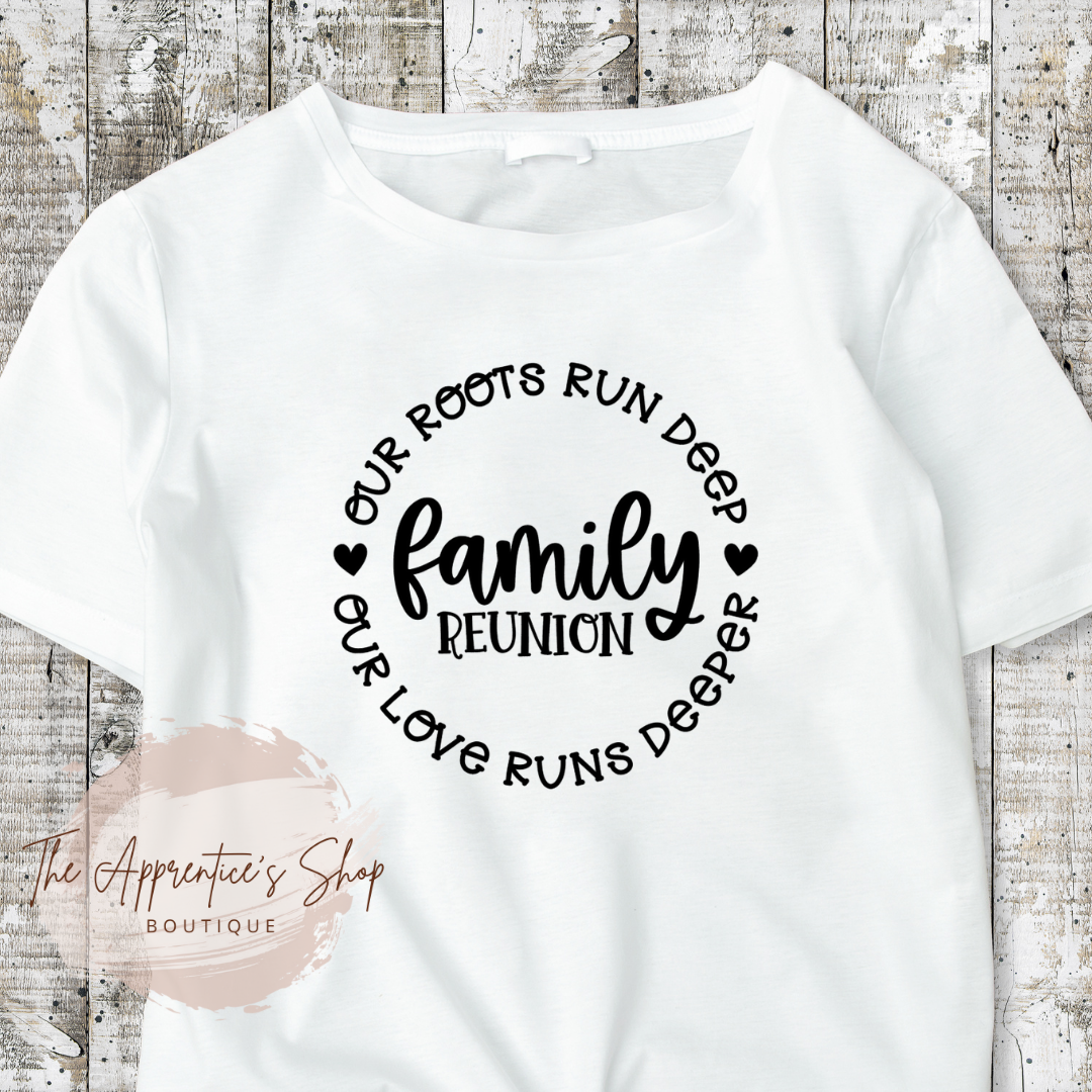 Our Roots | Our Love | Family Reunion Apparel